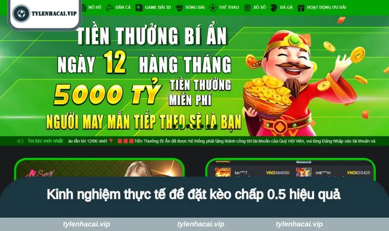 keo 0 5 3 Kinh nghiệm thực tế để đặt kèo chấp 0.5 hiệu quả và tăng tỷ lệ thắng